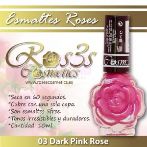 ESMALTE ROS3S: 03 DARK PINK ROSE